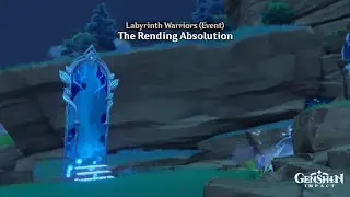 Genshin Impact - Labyrinth Warriors (Event) - The Rending Absolution