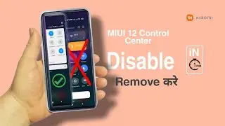MIUI 12 Control Center,Control Panel,को Hataye,Disable करे,Remove करे