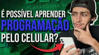 É possível começar a programar pelo celular?