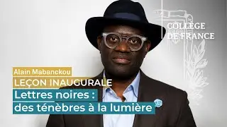 Lettres noires : des ténèbres à la lumière - Alain Mabanckou (2016)