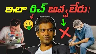 Don't trade your time for money.. Ft. Naval Ravikant | How to become rich in Telugu