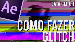 COMO FAZER EFEITO GLITCH NO AFTER EFFECTS (DATA GLITCH)