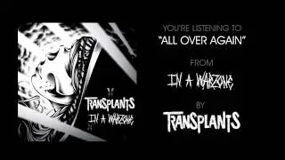 Transplants - All Over Again (Full Album Stream)