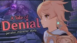 The Travelers Story of Denial [Genshin Impact Lore and Character Study]