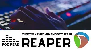 How To Create Custom Keyboard Shortcuts In Reaper