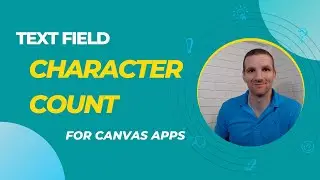 Power Apps - Text Field Character Count