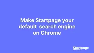 Make Startpage your Chrome default search engine.