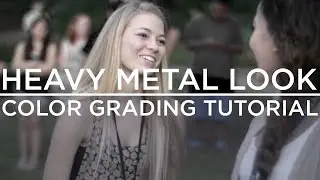 Heavy Metal Look - Davinci Resolve Tutorial