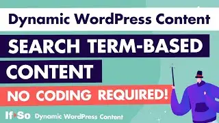 Dynamic WordPress content - Search term-based content