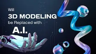 Will 3D Modeling be replaced with AI