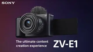 Sony ZV-E1 – The ultimate content creation experience