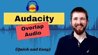 Audacity How to OVERLAP AUDIO Tracks to Play at the Same Time