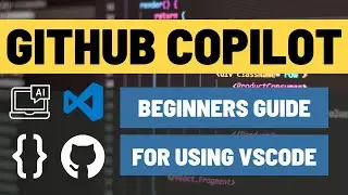 GitHub Copilot for Beginners! How to use GitHub Copilot in Visual Studio Code and Improve Efficiency