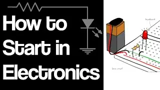 How I Started in Electronics (& how you shouldn't)