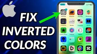 How To Fix Inverted Colors On iPhone