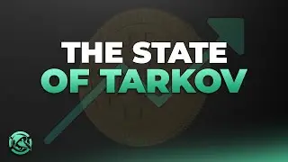 The State of Tarkov - Escape from Tarkov