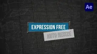 EXPRESSION FREE AUTO RESIZE in Adobe After Effects | QuickTips #10