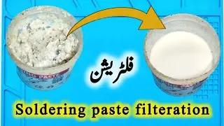 Soldering paste filtration process of removing impurities and contaminants from soldering paste