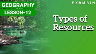 Resources - Types of resources, Uses of resources