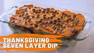 Thanksgiving Seven Layer Dip