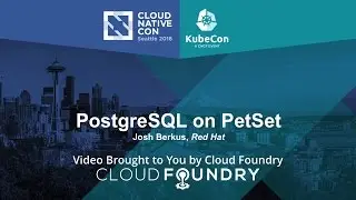 PostgreSQL on PetSet by Josh Berkus, Red Hat