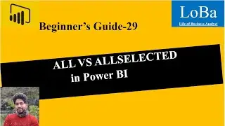 Power BI ALL vs ALLSELECTED function | All function in pbi | all selected in pbi| allselected in pbi