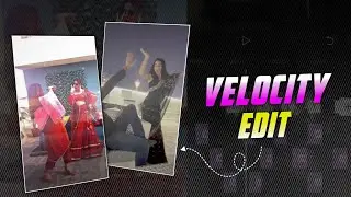 Trending VELOCITY Videos Editing tutorial | Instagram trending velocity reels edit Capcut 🔥