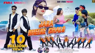 JARA DHEERE CHALO FULL 4K VIDEO 2024//SINGER AVINASH NAYAK AND ANITA BARA #avinash_nayak_anita_bara