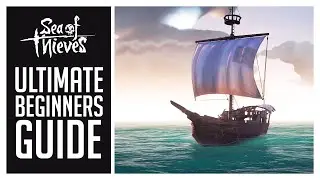 Ultimate Beginners & Returning Player Guide in Sea of Thieves (2021)