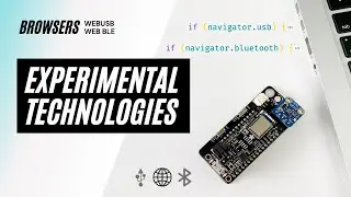 Hardware APIs on the Web and using experimental technologies // Web BLE, Web USB, Geolocation