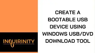 Create a bootable USB flash drive using Windows USB/DVD Download Tool