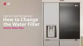 LG Refrigerator : How to change the Water Filter | LG