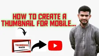 How to create a Thumbnail for Mobile.. Thumbnail maker..