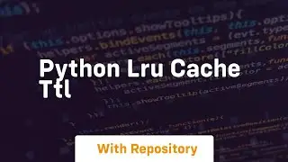 python lru cache ttl