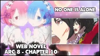 Re: Zero Arc 8 Chapter 10 Web Novel Summary 