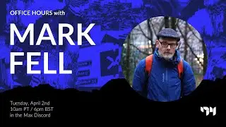 Mark Fell 04022024 - Discord Office Hours