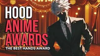 Hood Anime Awards: Best Hands Award