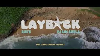 Sie7e & PJ Sin Suela - Layback (Official Video)