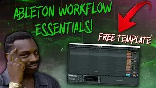 ESSENTIAL ABLETON LIVE WORKFLOW TIPS | HOW TO WORK FASTER IN ABLETON LIVE