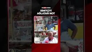 Simitçiyi ağlatan not 