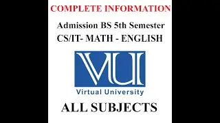 VIRTUAL UNIVERSITY ADMISSION || 5TH SEMESTER INFORMATION