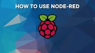 Raspberry Pi 4 - Introduction to Node-RED | Easy Tutorial