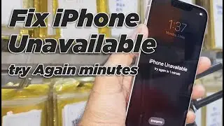 Fix iPhone unavailable try again in minutes