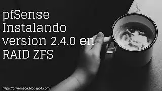 pfSense firewall router | Instalando version 2.4.0 en RAID ZFS ⚡