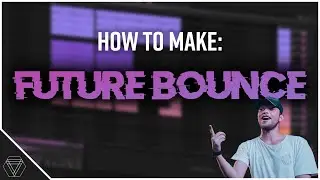 How To Make FUTURE BOUNCE Like BROOKS AND MIKE WILLIAMS | FREE PRESETS + ONE-SHOTS