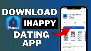 How To Download/Install iHappy Dating App 2024?