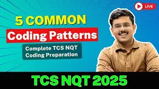 5 Most Common Patterns in TCS NQT Coding Round 2025 | Complete TCS NQT Coding Preparation 🎯