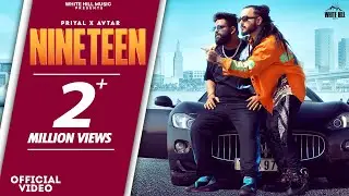 Nineteen (Official Video) Priyal | Avtar | Sagar Chawla |Ishtar Punjabi | Munde Bade Shooken