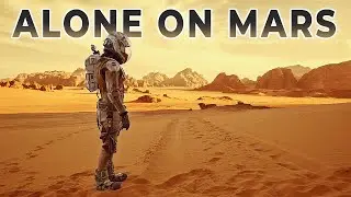 What If You Were Alone on Mars?