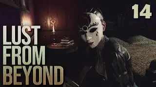 Маска УГРО-ЭКНЫ►Lust From Beyond►Прохождение►Глава 14